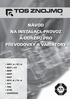 NÁVOD NA INSTALACI, PROVOZ A ÚDRŽBU PRO PŘEVODOVKY A VARIÁTORY MRT..A / RT..A MKT / KT MRP MKP MAT MTC..A / TC..A ATC TNC KTM VARIÁTOR