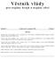 Věstník vlády. proorgánykrajů aorgányobcí. Ročník 8 Vydán dne 21. prosince 2010 Částka 5 OBSAH