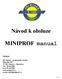 Návod k obsluze. MINIPROF manual R. 1988. Výrobce: