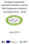 Strategie komunitně vedeného místního rozvoje MAS Partnerství venkova na období 2014 2020