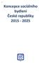 III. Koncepce sociálního bydlení České republiky 2015-2025