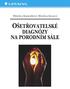 OBSAH Přehled použitých zkratek Předmluva 1 Ošetřovatelský proces na porodním sále 2 Nejčastější ošetřovatelské diagnózy na porodním sále u rodičky