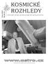 KOSMICKÉ ROZHLEDY. www.astro.cz VĚSTNÍK ČESKÉ ASTRONOMICKÉ SPOLEČNOSTI. Číslo 4/2012. Ročník 50. Samostatně neprodejná příloha časopisu Astropis