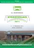 POZVÁNKA PŘIHLÁŠKA ODBORNÉHO PŘÍSPĚVKU ZÁVAZNÁ PŘIHLÁŠKA FIREMNÍ PREZENTACE 22. KONFERENCE HYDROIZOLACE 7. 9. PROSINCE 2011 HOTEL KURDĚJOV