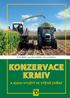 Prof. MVDr. Ing. Petr Doležal, CSc. a kolektiv KONZERVACE KRMIV A JEJICH VYUŽITÍ VE VÝŽIVĚ ZVÍŘAT VYDAVATELSTVÍ BAŠTAN