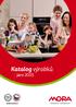 Katalog výrobků. jaro 2015. www.mora.cz. radost domova