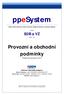 ppesystem Elektronický nástroj pro řízení firemních nákupních operací a veřejných zakázek modul B2B a VZ verze 1.01 Provozní a obchodní podmínky