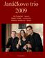 Janáčkovo trio 2009. Jiří Pospíchal housle Marek Novák violoncello Markéta Janáčková klavír. www.janacektrio.cz