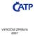 Zpráva o činnosti České asociace technických plynů za rok 2007. V roce 2007 ČATP sdružovala: 15 řádných členů