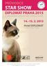 STAR SHOW DIPLOMAT PRAHA 2015. 2 jednodenní mezinárodní výstavy koček