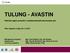 TULUNG - AVASTIN. Klinický registr pacientů s nemalobuněčným karcinomem plic. Stav registru k datu 26. 3. 2012