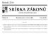 SBÍRKA ZÁKONŮ. Ročník 2014 ČESKÁ REPUBLIKA. Částka 42 Rozeslána dne 5. června 2014 Cena Kč 65, O B S A H :