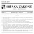 SBÍRKA ZÁKONŮ. Ročník 2014 ČESKÁ REPUBLIKA. Částka 75 Rozeslána dne 29. srpna 2014 Cena Kč 109, O B S A H :