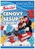 MAGAZÍN DISTRIBUCE ZDARMA PLATNOST 1.1. 28.2.2013 CENOVÝ SEŠUP V BONDY 80 OBCHODŮ / RESTAURACE / MULTIKINO / BOWLING / PARKOVIŠTĚ ZDARMA