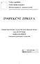 Česká republika Česká školní inspekce. Jihočeský inspektorát - oblastní pracoviště INSPEKČNÍ ZPRÁVA