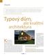 Typový dům, Koncept projektu Futura. ale kvalitní architektura. Projekt