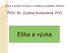 Etika a etická výchova v zrcadle evropského školství PhDr. Bc. Zuzana. B Svobodová, c. Zuzana PhD. Svobodová, Etika a výuka