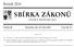 SBÍRKA ZÁKONŮ. Ročník 2014 ČESKÁ REPUBLIKA. Částka 90 Rozeslána dne 10. října 2014 Cena Kč 27, O B S A H :