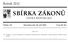 SBÍRKA ZÁKONŮ. Ročník 2012 ČESKÁ REPUBLIKA. Částka 113 Rozeslána dne 26. září 2012 Cena Kč 26, O B S A H :