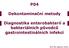 P04. Dekontaminační metody. Diagnostika enterobakterií a bakteriálních původců gastrointestinálních infekcí