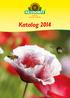 Vážení obchodní partneři, Katalog 2014 Hans-Martin Lohmann Karl-Heinz Dautz