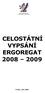 CELOSTÁTNÍ VYPSÁNÍ ERGOREGAT 2008 2009