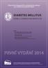 DIABETES MELLITUS - LÉČBA U STARŠÍCH PACIENTŮ V ČR - PRVNÍ VYDÁNÍ 2014. Doporučené diagnostické a terapeutické postupy pro všeobecné praktické lékaře