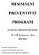 MINIMÁLNÍ PREVENTIVNÍ PROGRAM