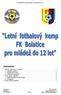 Letní fotbalový kemp FK Bolatice pro mládež do 12 let