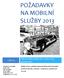 POŽADAVKY NA MOBILNÍ SLUŽBY 2013