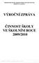 ČINNOST ŠKOLY VE ŠKOLNÍM ROCE 2009/2010