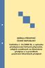 SBÍRKA PŘEDPISŮ ČESKÉ REPUBLIKY Vyhláška č. 54/2008 Sb. o způsobu předepisování léčivých přípravků, údajích uváděných na lékařském předpisu a o