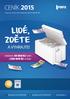 CENÍK 2015. Platný od 1.května 2015 Bezplatná infolinka: 800 900 366 LIDÉ, ZDĚTE A VYHRAJTE! rozdáváme 50 000 Kč týdně