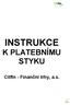 INSTRUKCE K PLATEBNÍMU STYKU