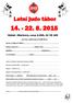 Letní judo tábor 14. - 22. 8. 2015. Nýdek - Hluchová, cena: 2.250,- Kč VS 105. pro členy oddílu judo při DDM Třinec. Jméno a příjmení dítěte:...