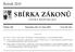 SBÍRKA ZÁKONŮ. Ročník 2015 ČESKÁ REPUBLIKA. Částka 108 Rozeslána dne 14. října 2015 Cena Kč 124, O B S A H :