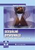 SEXUÁLNÍ DYSFUNKCE 3., doplnìné a aktualizované vydání. prof. Ph.D. Stanislav Kratochvíl, CSc.