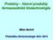 1) Vznik vyšších proteinových struktur 2) Nekovalentní vazby v polypeptidovém řetězci 3) Sbalování proteinů pomocí chaperonů 4) Vlastnosti a funkce