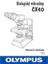 Biologický mikroskop CX40. Návod k obsluze