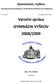 Výroční zpráva GYMNÁZIA VYŠKOV 2008/2009