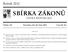 SBÍRKA ZÁKONŮ. Ročník 2012 ČESKÁ REPUBLIKA. Částka 133 Rozeslána dne 29. října 2012 Cena Kč 40, O B S A H :