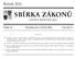 SBÍRKA ZÁKONŮ. Ročník 2010 ČESKÁ REPUBLIKA. Částka 35 Rozeslána dne 8. dubna 2010 Cena Kč 17, O B S A H :