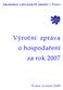 Akademie výtvarných umění v Praze. Výroční zpráva o hospodaření za rok 2007
