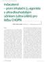 Indacaterol první inhalační β 2 -agonista s ultra-dlouhodobým účinkem (ultra-laba) pro léčbu CHOPN