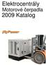 Elektrocentrály. Motorové čerpadla. 2009 Katalog