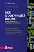 Děti a dospívající online Vybraná rizika používání internetu