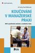 PhDr. Jiří Suchý / Ing. Pavel Náhlovský Koučování v manažerské praxi Klíč k pozitivním změnám a osobnímu růstu