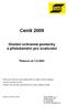 Ceník 2009. Osobní ochranné pomůcky a příslušenství pro svařování. Platnost od 1.8.2009