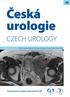 Česká urologie CZECH UROLOGY. 2015 ročník/volume 19 číslo/number 3 září ISSN 2336-5692. Časopis České urologické společnosti ČLS JEP