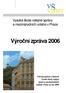 Výroční zpráva 2006. Vysoká škola veřejné správy a mezinárodních vztahů v Praze